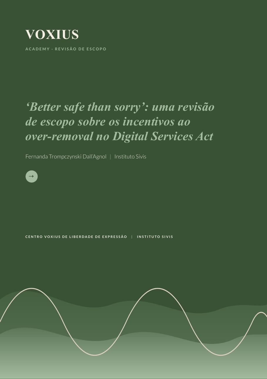 Capa do relatório “Better safe than sorry”: uma revisão sobre os incentivos ao over-removal no Digital Services Act